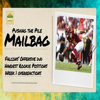The Falcons disappearing offense, toughest rookie transitions and Week 1 overreactions + Mailbag