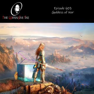 Episode 603 - Goddess of War