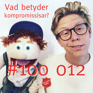 #100 012 Vad betyder kompromissisar?