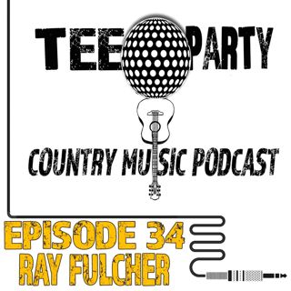 Episode XXXIV - Ray Fulcher