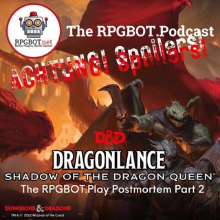 THE RPGBOT.PLAY POSTMORTEM Part 2 (ACHTUNG! Spoilers!) - Dragonlance: Shadow of the Dragon Queen