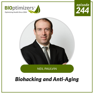 244: Biohacking and Anti-Aging - with Neil Paulvin