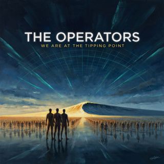 The Operators - We Are At The Turning Point
