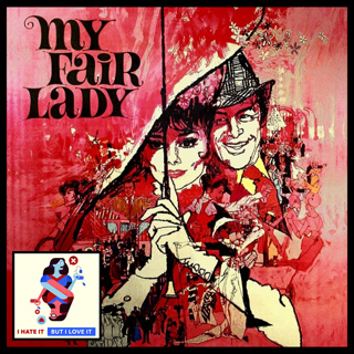 322: My Fair Lady