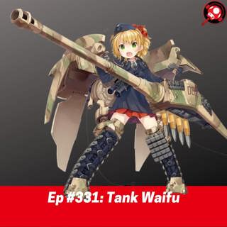 #331: Tank Waifu