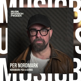 258. Musik, podd & livet däremellan - Per Nordmark, Nordmark Pod & Gorma
