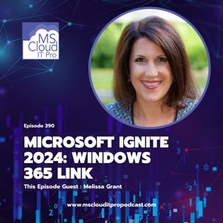 Episode 390: Microsoft Ignite 2024: Windows 365 Link