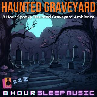 🧟♂️ 8 Hour Haunted Graveyard Ambience | Spooky Sounds for Halloween | Eerie Howling Winds & Creepy Forest Sounds 🌲🎃