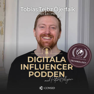 304. Tejbz: En pionjär i gaming-Sverige | Tobias Öjerfalk, Gamer och underhållare| ECEC