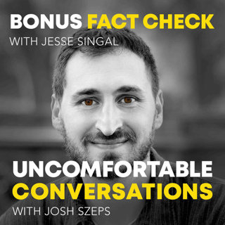 BONUS: "Fact Check" with Jesse Singal