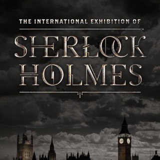 The International Exhibition of Sherlock Holmes