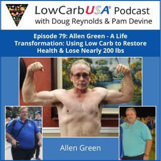 A Life Transformed - Restored Health and Down 200 lbs: Ep 79