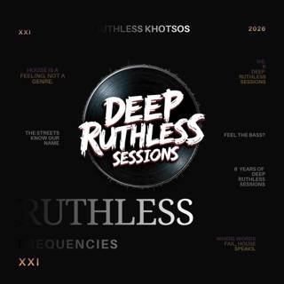 Ruthless Frequencies XXI (Mixed by Ruthless Khotsos)