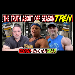 Blood Sweat & Gear 323 Tren in the Off-Season — Smart or Risky Strategy? 