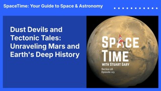 Dust Devils and Tectonic Tales: Unraveling Mars and Earth’s Deep History