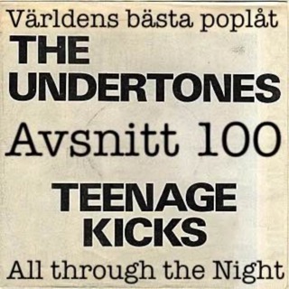 Teenage Kicks - det andra av två avsnitt 100