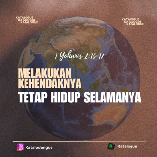 Melakukan Kehendak-Nya Tetap Hidup Selamanya