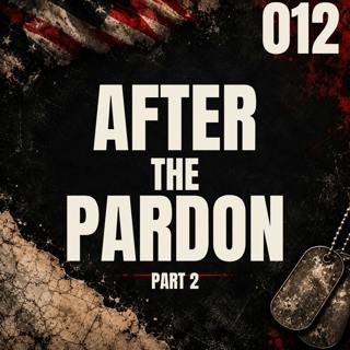 012 | After The Presidential Pardon | Clint Lorance - Part 2