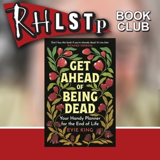 Evie King on Get Ahead of Being Dead - Book Club