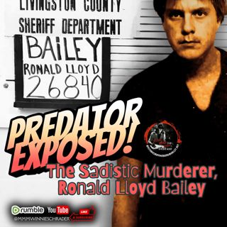 Ronald Lloyd Bailey: Predator Exposed with Rod Sadler - Mysteries, Mayhem & Merlot