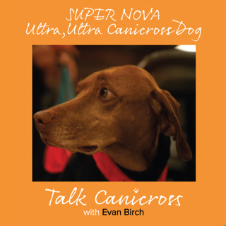 Evan Birch & Super Nova – the Ultra Ultra Canicross Dog