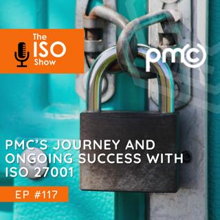 #117 PMC's journey and ongoing success with ISO 27001