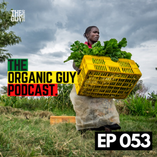 WHY Are There Less Organic Farmers In The World? | Ep 053