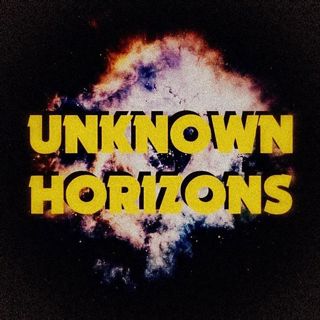 UNKNOWN HORIZONS