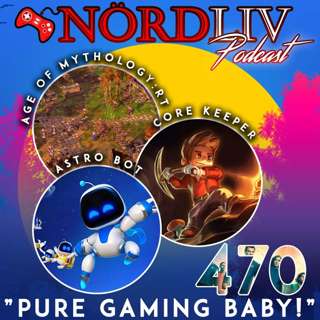 Avsnitt 470 - "Pure gaming baby!"