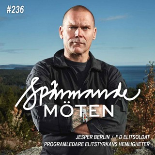 #236 Jesper Berlin, f d elitsoldat, programledare elitstyrkans hemligheter