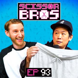 S1 Ep93: Booty Shorts and Twerking | Scissor Bros w/ Steebee Weebee & Jeremiah Watkins | Ep 93