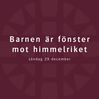 Barnen är fönster mot himmelriket – Magnus Bramer