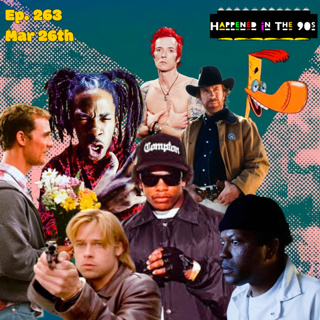 Ep. 263: What Happened On March 26th In The 90s???