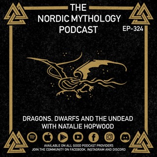 Ep 324 - Dragons, Dwarfs and the Undead with Natalie Hopwood