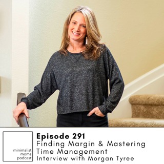 EP291: Finding Margin and Mastering Time Management with Morgan Tyree