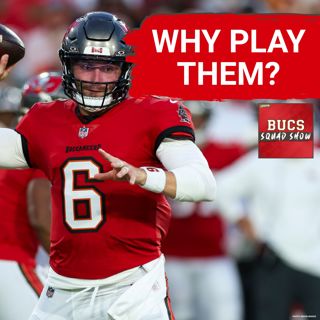 BUCS SQUAD SHOW: Why Did They Play? | Bucs-Chiefs Recap & Biggest Standouts