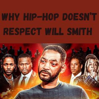 S12 Ep7: Why Hip-Hop Doesn’t Respect Will Smith