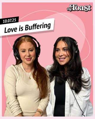 Love is Buffering: Tuesday, October 7th, 2025