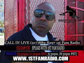 COLD187UM SPEAKS WITH 1ST FAM RADIO ABOUT NEW PROJECTS AND THE INDUSTRY