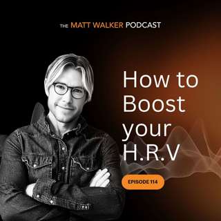 #114 - How to Boost your HRV