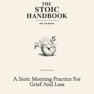 A Stoic Morning Practice For Grief And Loss