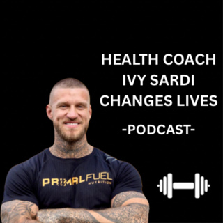 HEALTH COACH IVY SARDI CHANGES LIVES S2E46