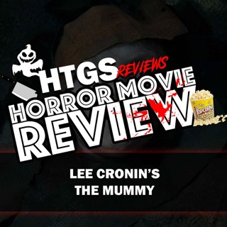 Horror Movie Review! Lee Cronin's The Mummy