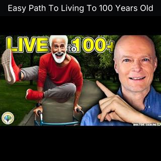 Easy Path To Living To 100 Years Old