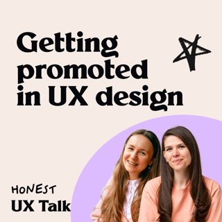 #127 How to get promoted in UX design