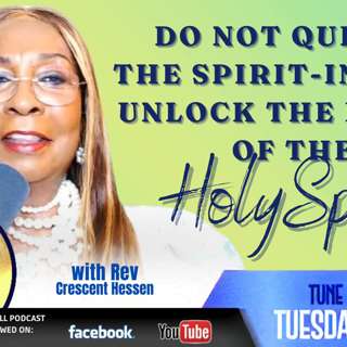 DO NOT QUENCH THE SPIRIT - INSTEAD UNLOCK THE POWER OF THE HOLY SPIRIT!