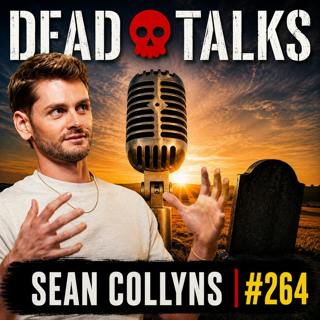 Sean Collyns: Do Souls Choose Suffering? Mediumship, Past Lives & the Afterlife (#264)