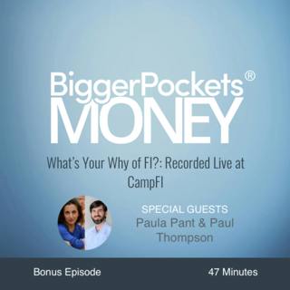 What’s Your Why of FI?: Recorded Live at CampFI