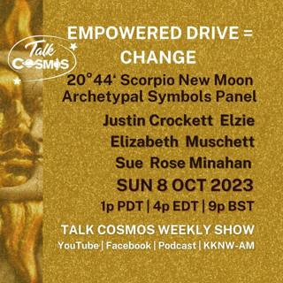 Archetypal Symbols - Scorpio New Moon - Empowered Drive = Change!