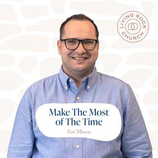 Make The Most of The Time (Ovi Vlaicu)